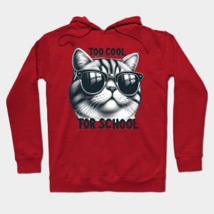 Too Cool For School Hoodie